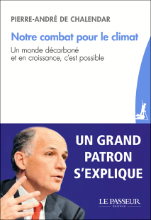 "Notre combat pour le climat" de Pierre-André de Chalendar
