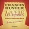 "La vie, les femmes et nos emmerdes" de Francis Huster