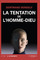 "La Tentation de l'homme-Dieu" dans la presse