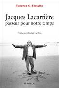 "Jacques Lacarrière, passeur pour notre temps" de Florence M.-Forsythe