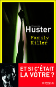"Family Killer" de Francis Huster