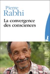 "La convergence des consciences" de Pierre Rabhi