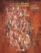 "Suite lyrique" de Jean-Marc Brunet et Jean-Yves Clément