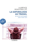 "La Sophrologie au travail" de Laurence Roux-Fouillet