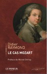 "Le Cas Mozart" de Didier Raymond