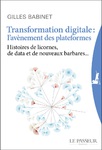 "Transformation digitale: l'avènement des plateformes" de Gilles Babinet
