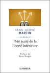 "Petit traité de la liberté intérieure" de Yann-Hervé Martin
